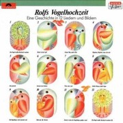 Rolf Zuckowski 1: Rolf's Vogelhochzeit Universal Music Germany 8427072