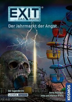 Kosmos EXIT - Das Buch: Der Jahrmarkt der Angst