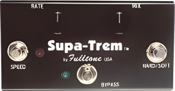 Fulltone Supa-Trem
